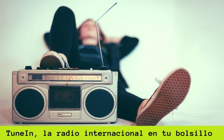 TuneIn, la radio internacional en tu bolsillo
